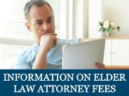 Information on Elder Law Attorney Fees