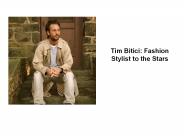 Tim Bitici: Fashion Stylist to the Stars