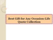 Best Gift for Any Occasion-Life Quote Collection