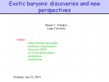 Exotic baryons: discoveries and new perspectives