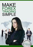 Make Forex Trading Simple PowerPoint PPT Presentation