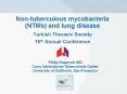 Non-tuberculous mycobacteria (NTMs) and lung disease PowerPoint PPT Presentation