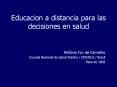Educacion a distancia para las decisiones en salud PowerPoint PPT Presentation