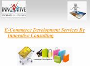 E-Commerce Development Services By Innovative Consulting