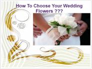 How To Choose Your Wedding Flowers