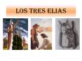 LOS TRES ELIAS PowerPoint PPT Presentation