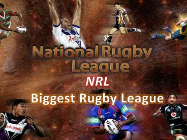 NRL - Biggest Rugby League