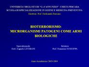 BIOTERRORISMO: MICRORGANISMI PATOGENI COME ARMI BIOLOGICHE