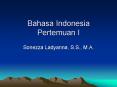Bahasa Indonesia Pertemuan I PowerPoint PPT Presentation