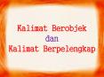 Kalimat Berobjek dan Kalimat Berpelengkap PowerPoint PPT Presentation