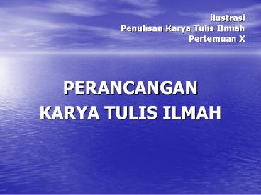 ilustrasi Penulisan Karya Tulis Ilmiah Pertemuan X