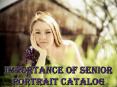 Importance Of Senior Portrait Catalog PowerPoint PPT Presentation