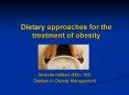Dietary approaches for the treatment of obesity PowerPoint PPT Presentation