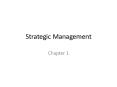 Strategic Management PowerPoint PPT Presentation