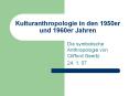Kulturanthropologie in den 1950er und 1960er Jahren PowerPoint PPT Presentation