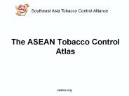 The ASEAN Tobacco Control Atlas