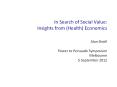 In Search of Social Value: Insights from (Health) Economics PowerPoint PPT Presentation