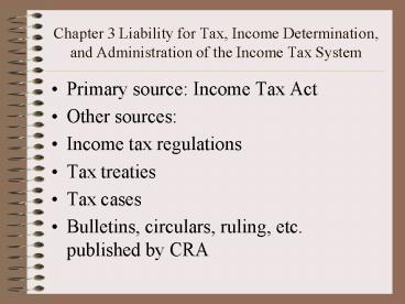 Chapter 3 Liability for Tax, Income Determination, and Administration of the Income Tax System