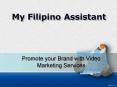 Promote Your Brand With Video Marketing Services of My Filipino Assistant PowerPoint PPT Presentation