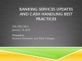 Banking Services Updates and Cash Handling Best practices