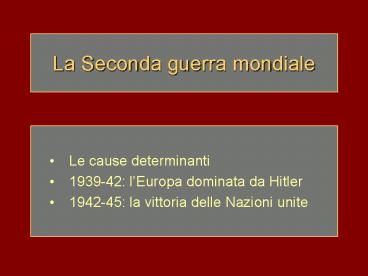 La Seconda guerra mondiale