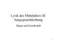 Lyrik des Mittelalters III: Sangspruchdichtung PowerPoint PPT Presentation