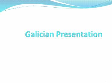 Galician Presentation