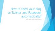 How to feed your blog to Twitter