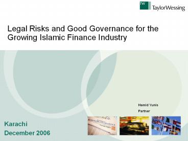 Legal Risks and Good Governance for the Growing Islamic Finance Industry