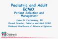 Pediatric and Adult ECMO: Patient Selection and Management PowerPoint PPT Presentation