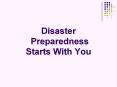 Disaster Preparedness Starts With You PowerPoint PPT Presentation