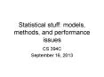 Statistical stuff: models, methods, and performance issues PowerPoint PPT Presentation