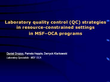 Laboratory quality control (QC) strategies in resource-constrained settings in MSF
