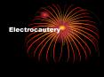 Electrocautery PowerPoint PPT Presentation
