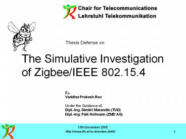 The Simulative Investigation of Zigbee/IEEE 802.15.4