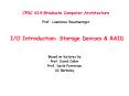 CPSC 614:Graduate Computer Architecture  Prof. Lawrence Rauchwerger   I/O Introduction: Storage Devices PowerPoint PPT Presentation