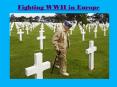 Fighting WWII in Europe PowerPoint PPT Presentation