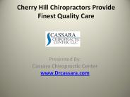 Cherry Hill Chiropractors Provide Finest Quality Care