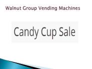 Walnut Group Vending Machines - www.candycupsale.com
