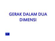 GERAK DALAM DUA DIMENSI