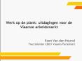 Werk op de plank: uitdagingen voor de Vlaamse arbeidsmarkt PowerPoint PPT Presentation