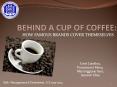 BEHIND A CUP OF COFFEE: PowerPoint PPT Presentation