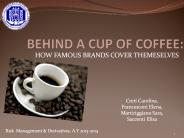 BEHIND A CUP OF COFFEE: