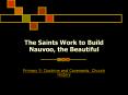 The Saints Work to Build Nauvoo, the Beautiful PowerPoint PPT Presentation