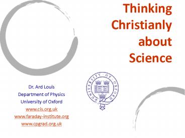 Thinking Christianly about Science