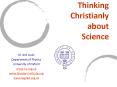 Thinking Christianly about Science PowerPoint PPT Presentation
