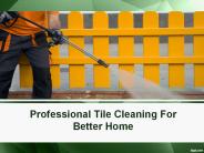 Professional Tile Cleaning For Better Home