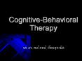 Cognitive-Behavioral Therapy  ??. ??. ??????? ????????????? PowerPoint PPT Presentation