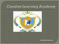 Creative Learning Academy (1) PowerPoint PPT Presentation