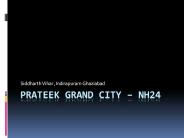 Prateek Grand City@9999977720